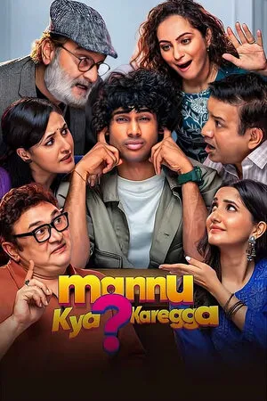 Mannu Kya Karegga 2025 Hindi HD Poster Download - Filmyzilla