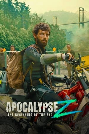 Apocalypse Z The Beginning of the End 2024 Hindi Dual Audio – 720p – HD Poster Download - Filmyzilla