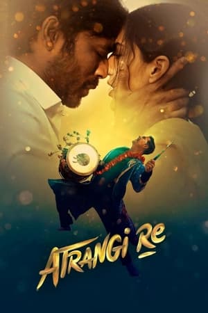 Atrangi Re (2021) Hindi Movie – HD Poster Download - Filmyzilla