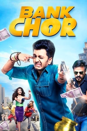 Bank Chor 2017 Full Movie HD Download - 1GB HD Poster Download - Filmyzilla