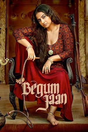 Begum Jaan (2017) Full Movie pDVDRip [700MB] Download HD Poster Download - Filmyzilla