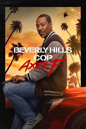 Beverly Hills Cop 4 : Axel F (2024) Hindi Dual Audio – 720p – HD Poster Download - Filmyzilla