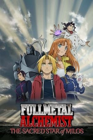 Fullmetal Alchemist The Sacred Star of Milos 2011 Hindi Dual Audio [650MB] HD Poster Download - Filmyzilla