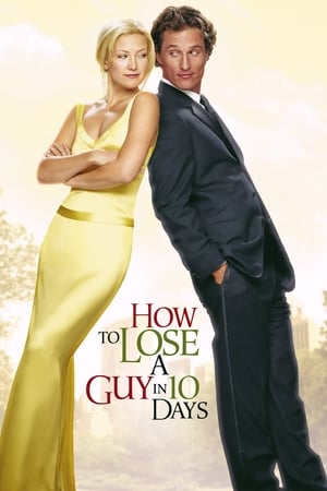 How to Lose a Guy in 10 Days 2003 Hindi Dual Audio [1GB] HD Poster Download - Filmyzilla