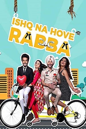 Ishq Na Hove Rabba 2018 Punjabi Movie - [300MB] HD Poster Download - Filmyzilla