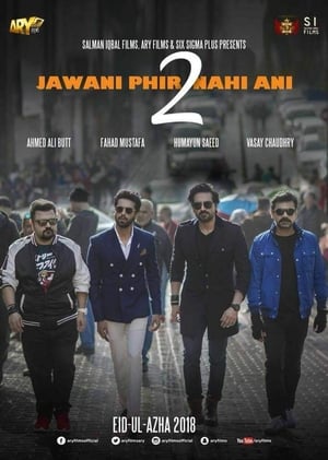 Jawani Phir Nahi Ani 2 (2018) Urdu Movie SDTVRip [1.3GB] HD Poster Download - Filmyzilla
