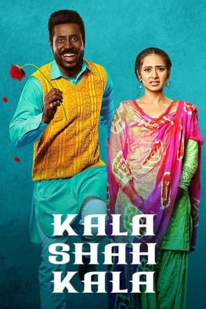 Kala Shah Kala (2019) Punjabi Movie [1GB] HD Poster Download - Filmyzilla