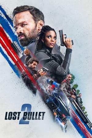 Lost Bullet 2 (2022) Hindi Dual Audio – HD Poster Download - Filmyzilla