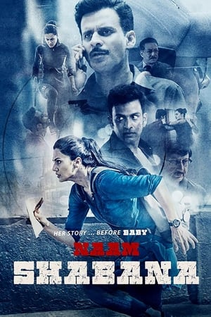 Naam Shabana 2017 Full Movie [1.2GB] Download HD Poster Download - Filmyzilla