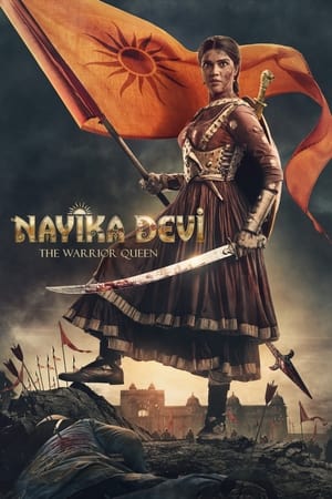 Nayika Devi: The Warrior Queen 2022 Hindi (HQ-Dub) HD Poster Download - Filmyzilla