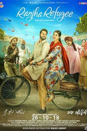Ranjha Refugee 2018 Punjabi Movie [950MB] HD Poster Download - Filmyzilla