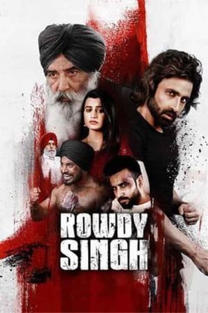 Rowdy Singh 2022 Punjabi Movie – HD Poster Download - Filmyzilla