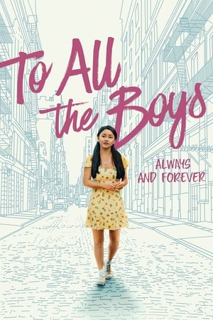 To All the Boys Always and Forever 2021 Hindi Dual Audio 360MB HD Poster Download - Filmyzilla