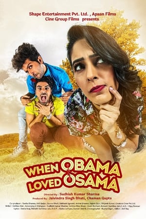 When Obama Loved Osama (2018) Hindi Movie [1.3GB] HD Poster Download - Filmyzilla