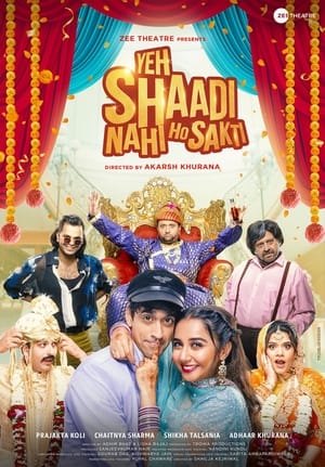 Yeh Shaadi Nahi Ho Sakti 2023 Hindi720p HD Poster Download - Filmyzilla